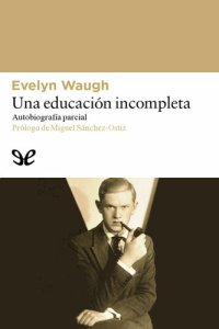 cover of the book Una educación incompleta