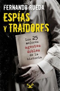 cover of the book Espías y traidores