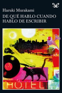 cover of the book De qué hablo cuando hablo de escribir