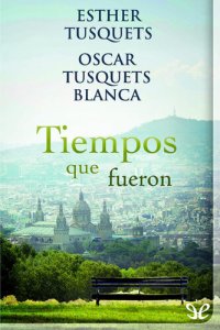 cover of the book Tiempos que fueron