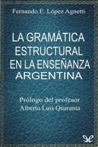 cover of the book La gramática estructural en la enseñanza argentina