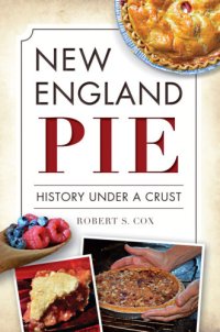 cover of the book New England pie: history under a crust