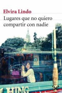 cover of the book Lugares que no quiero compartir con nadie