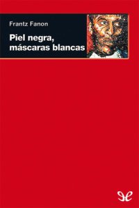 cover of the book Piel negra, máscaras blancas