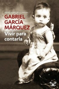 cover of the book Vivir para contarla