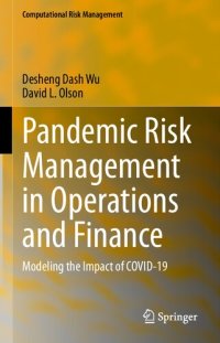 cover of the book Pandemic Risk Management in Operations and Finance: Modeling the Impact of COVID-19 (Computational Risk Management)