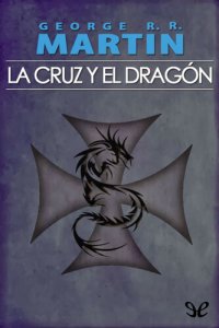 cover of the book La Cruz y el Dragón