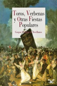 cover of the book Toros, verbenas y otras fiestas populares