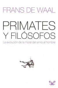 cover of the book Primates y filósofos