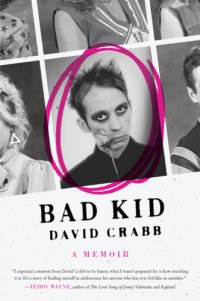 cover of the book Bad kid: a memoir