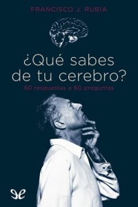 cover of the book ¿Qué sabes de tu cerebro?