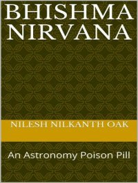 cover of the book Bhishma Nirvana: An Astronomy Poison Pill