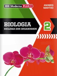 cover of the book Moderna Plus - Biologia - V. 02 (Em Portuguese do Brasil)