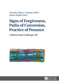 cover of the book Signs of Forgiveness, Paths of Conversion, Practice of Penance: A Reform that Challenges All