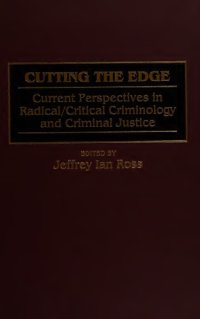 cover of the book Cutting the edge: current perspectives in radical/critical criminology and criminal justice