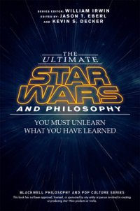 cover of the book The Ultimate Star Wars and Philosophy