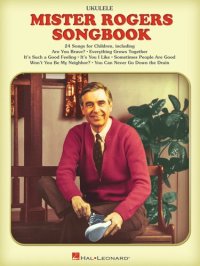 cover of the book The Mister Rogers Ukulele Songbook