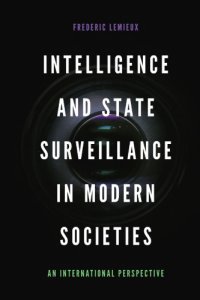 cover of the book Intelligence And State Surveillance In Modern Societies: An International Perspective