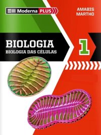 cover of the book Biologia - Volume 1. Série Moderna Plus (Em Portuguese do Brasil)