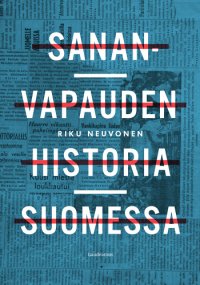 cover of the book Sananvapauden historia Suomessa