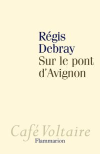 cover of the book Sur le pont d'Avignon