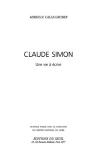 cover of the book Claude Simon une vie à écrire