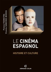 cover of the book Le Cinéma espagnol: histoire et culture