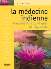 cover of the book La médecine indienne fondements et pratiques de l'Âyurveda