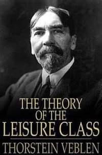 cover of the book The theory of the leisure class