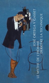 cover of the book Le mythe de l'homme derrière la technique: suivi de Autour du colloque de Darmstadt, 1951