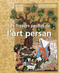 cover of the book Les Trésors perdus de l'art persan: Temporis