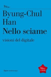 cover of the book Nello sciame. Visioni del digitale