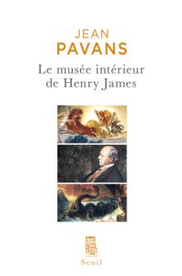 cover of the book Le Musée intérieur de Henry James