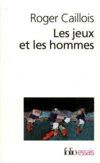 cover of the book Les jeux et les hommes: le masque et le vertige