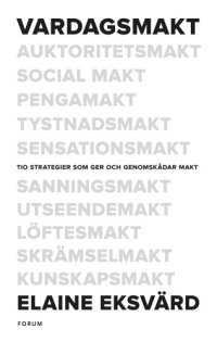 cover of the book Vardagsmakt: [tio strategier som ger och genomskådar makt]