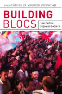 cover of the book Building Blocs: How Parties Organize Society