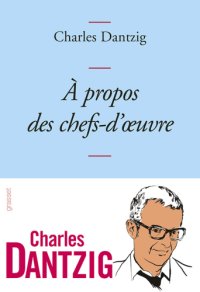 cover of the book A propos des chefs-d'oeuvre