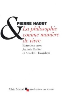 cover of the book La Philosophie comme manière de vivre (Hors collection)