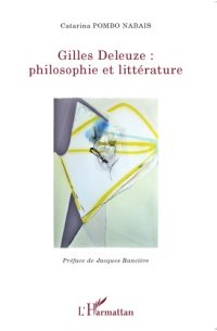 cover of the book Gilles Deleuze: philosophie et littérature