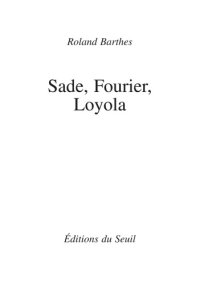 cover of the book Sade, Fourier, Loyola