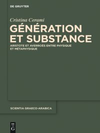 cover of the book Génération et Substance: Aristote et Averroès entre physique et métaphysique