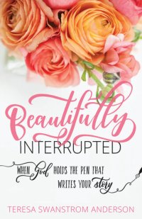 cover of the book Beautifully Interrupted