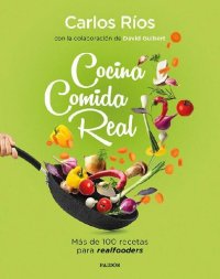 cover of the book Cocina comida real (Spanish Edition)