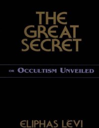 cover of the book The Great Secret or Occultism Unveiled