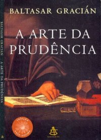 cover of the book A Arte Da Prudência (Em Portuguese do Brasil)