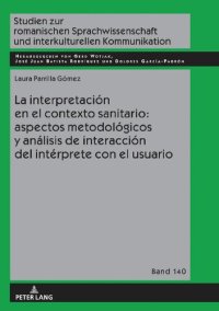 cover of the book La interpretación en el contexto sanitario: aspectos metodológicos y análisis de interacción del intérprete con el usuario