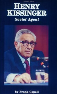 cover of the book Henry Kissinger: Soviet Agent