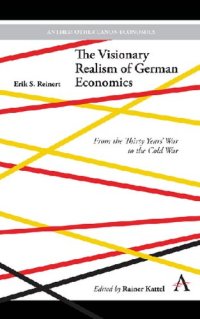 cover of the book Visionary Realism of German Economics: From the Thirty Years' War to the Cold War