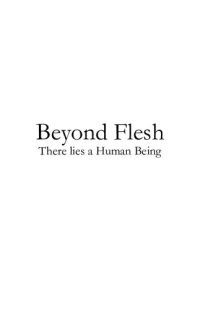 cover of the book Beyond Flesh There lies a Human Being (Discover Hinduism Book 3)