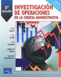 cover of the book Investigación de operaciones en la ciencia administrativa : construcción de modelos para la toma de decisiones con hojas de cálculo electrónicas